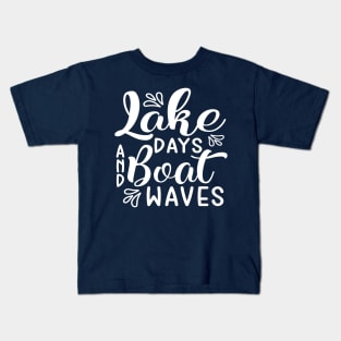 Lake Days and Boat Waves Camping Kids T-Shirt